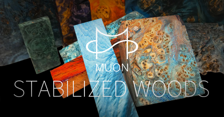 MUON stabilized woods｜スタビライズドウッド製造・販売